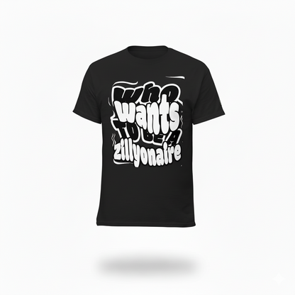 Zillyonaire tee
