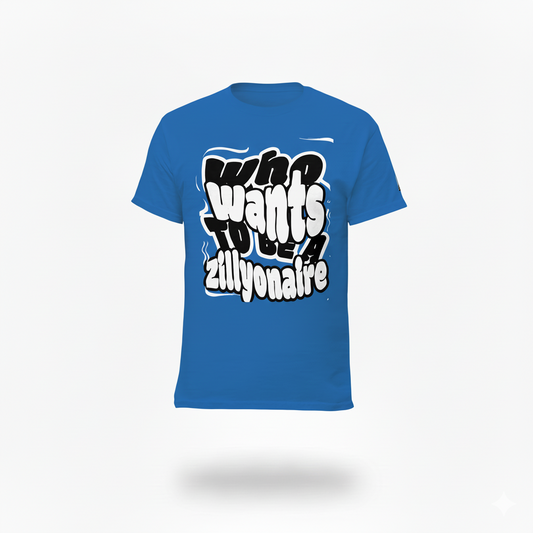 Zillyonaire tee